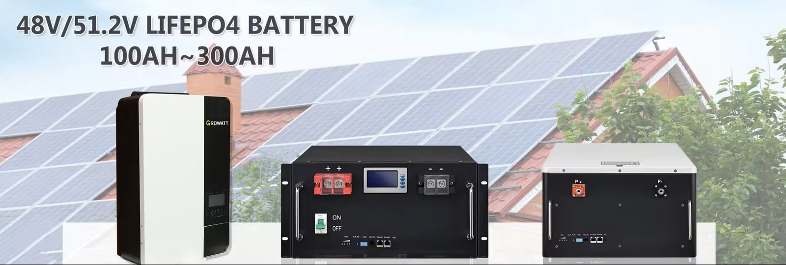 48V 51.2V LiFePO4 battery 100Ah-300Ah for home energy storage