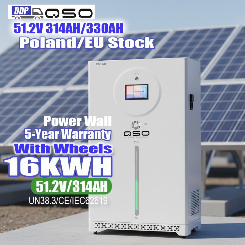 QSO DDP Poland Eu Stock 16Kw 48V Lifepo4 Battery Pack Akku 51.2V 314AH 300Ah De 16 KWH Kw 4nrgy 16Kwh Solar Home Energy Storage